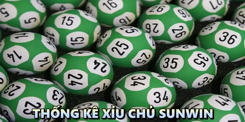 Thống kê xỉu chủ Sunwin: cẩm nang hữu ích cho cược thủ